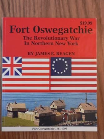 02-Fort Oswegatchie Book - Jim Reagan