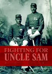 Fighting for Uncle Sam: Buffalo Soldiers in the Frontier Army by John P. Langellier
