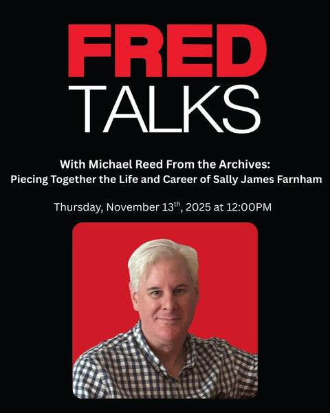 FREDTalks with Michael Reed: Exploring Sally James Farnham